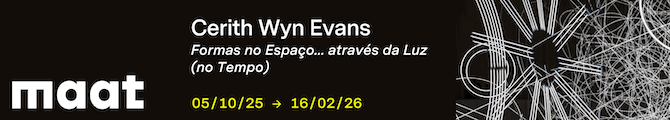 Em Outubro no MAAT: Exposição de Cerith Wyn Evans